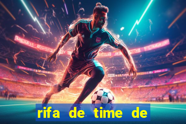 rifa de time de futebol qual sai mais